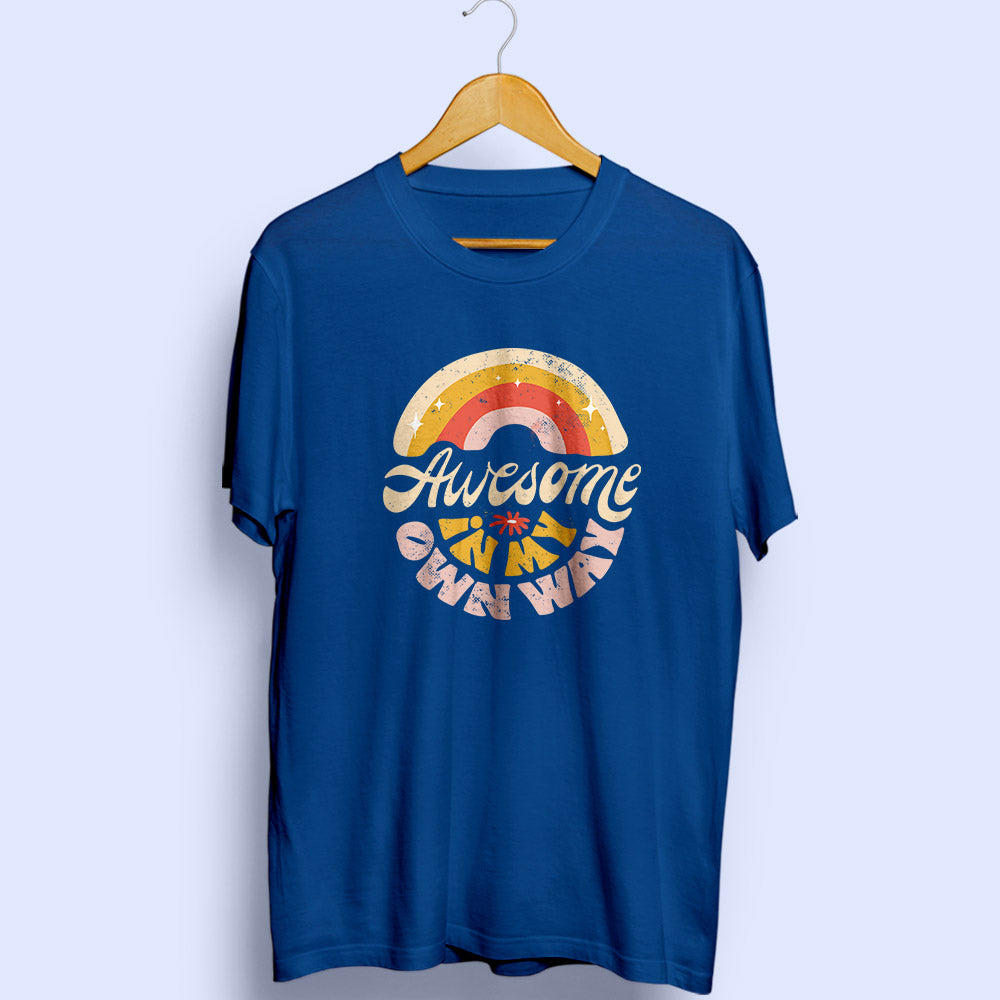 Awesome In My Own Way Half Sleeve T-Shirt - Soul & Peace