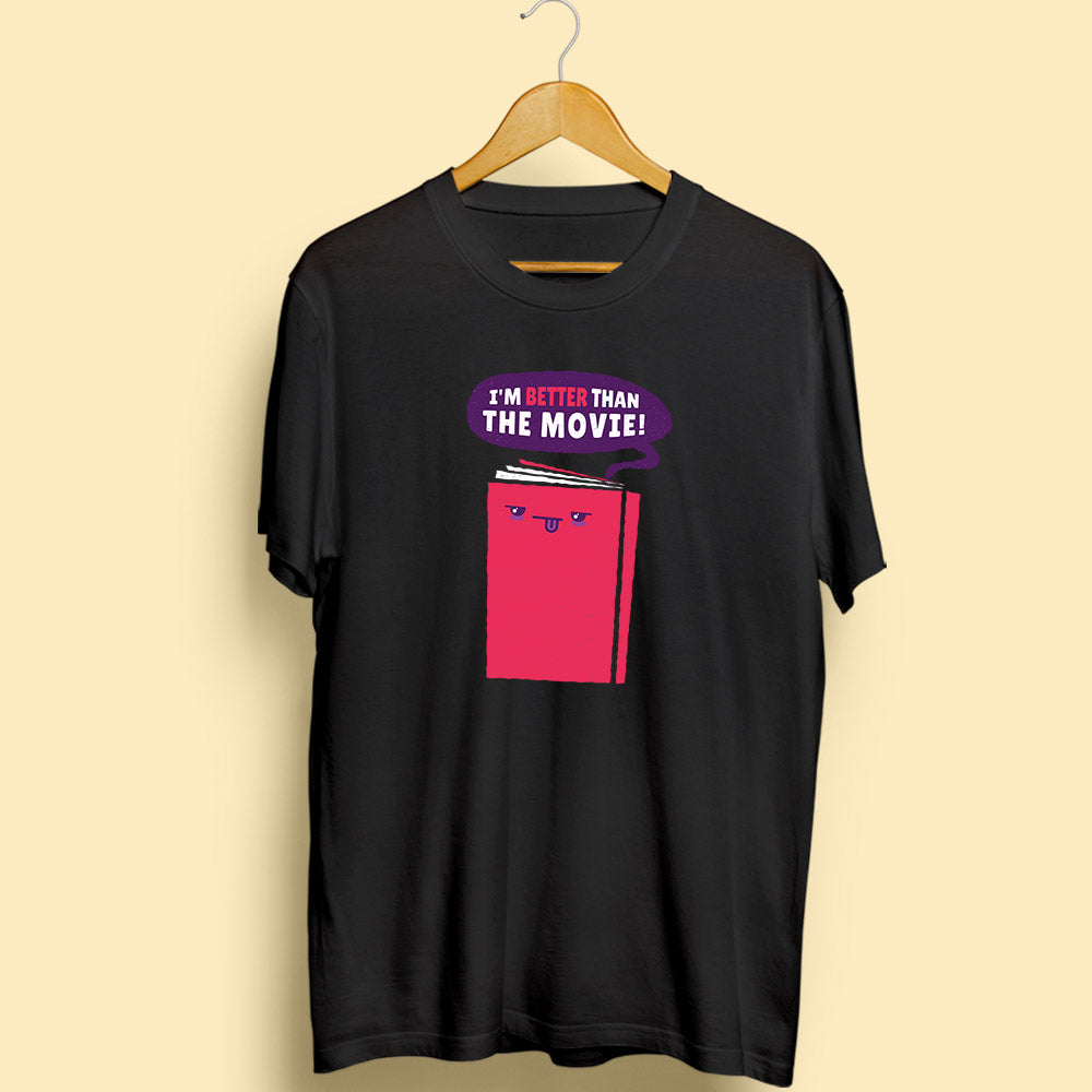 Better Than Movie Half Sleeve T-Shirt - Soul & Peace