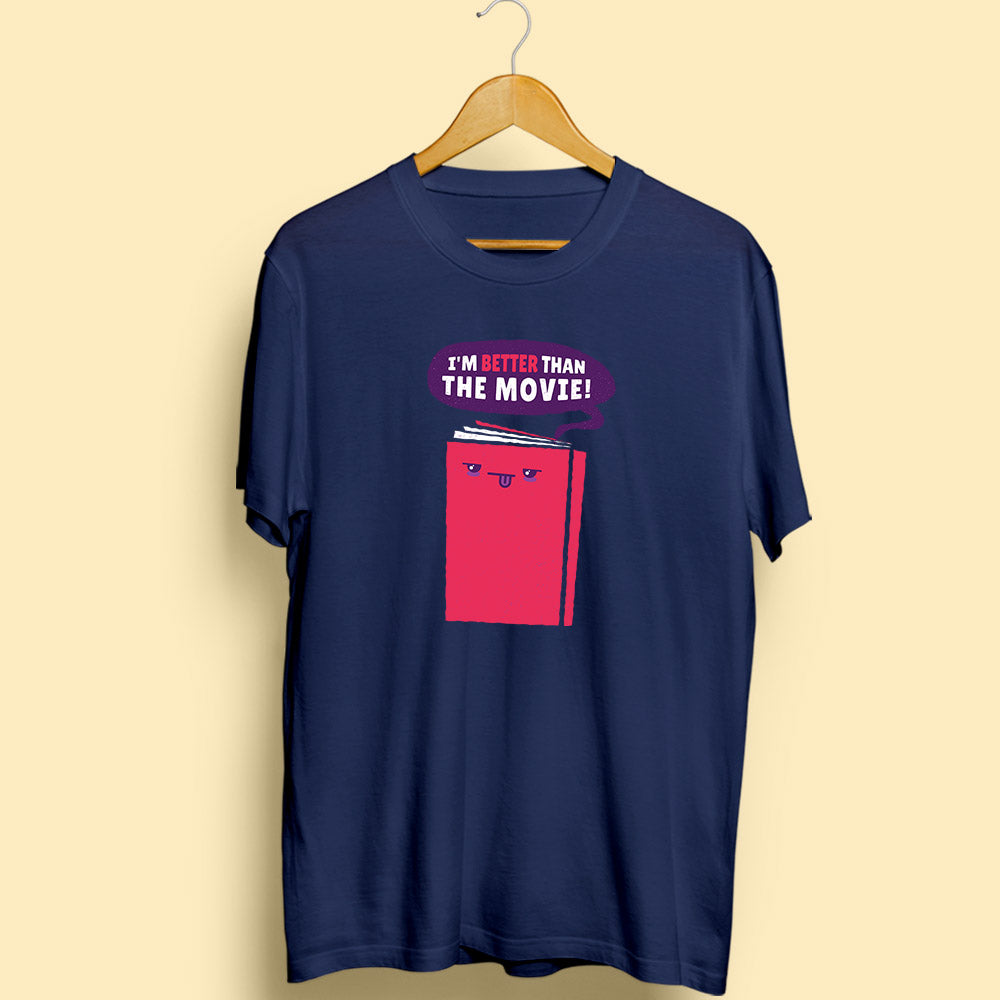 Better Than Movie Half Sleeve T-Shirt - Soul & Peace