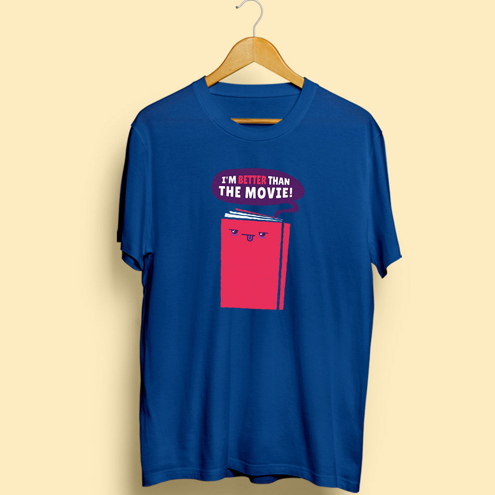 Better Than Movie Half Sleeve T-Shirt - Soul & Peace