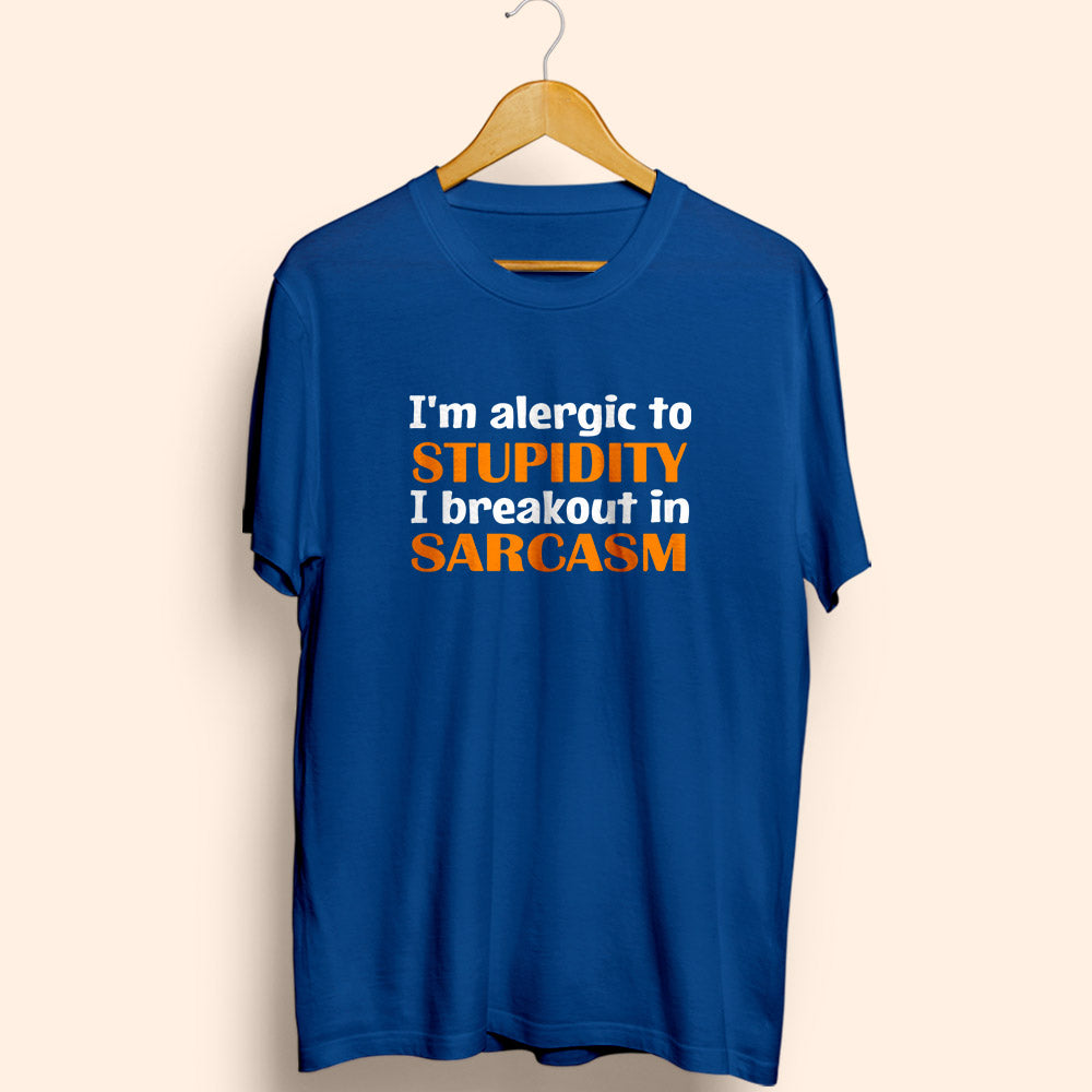 Breakout In Sarcasm Half Sleeve T-Shirt - Soul & Peace