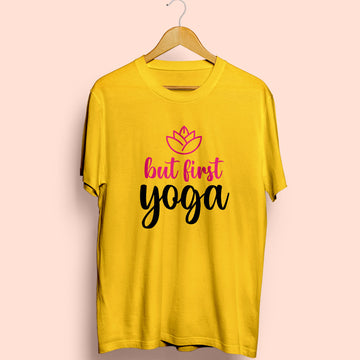 But First Yoga Half Sleeve T-Shirt - Soul & Peace