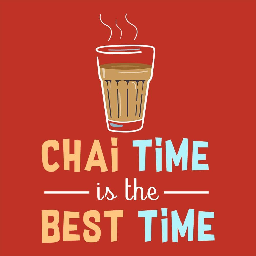 Chai Time Is The Best Time - Soul & Peace