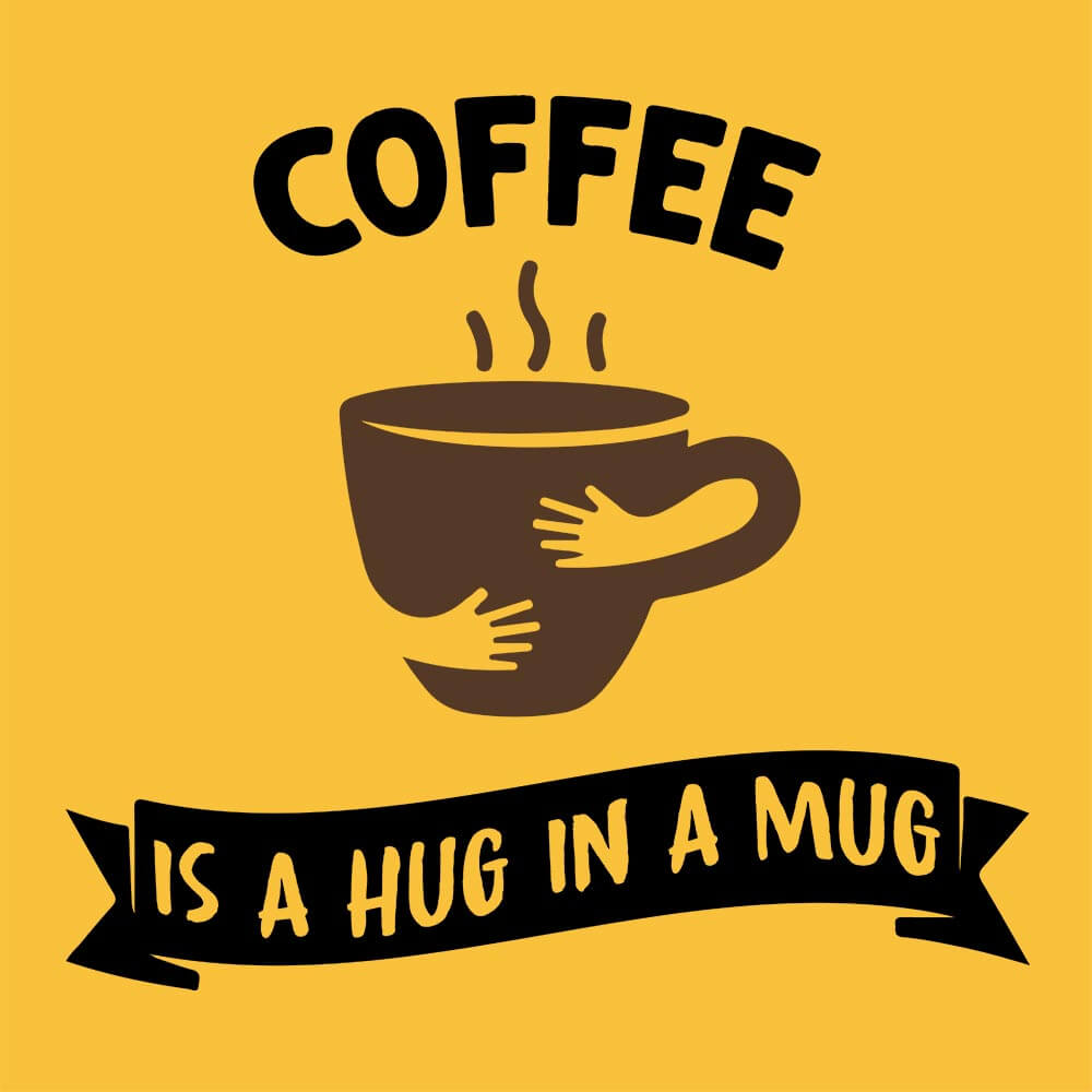 Coffee Is Hug Half Sleeve T-Shirt - Soul & Peace