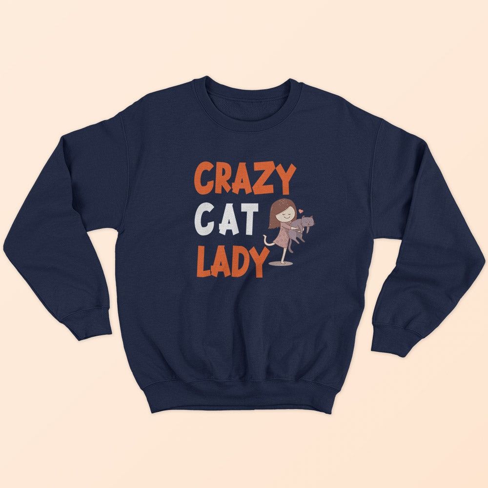 Crazy Cat Lady Sweatshirt - Soul & Peace