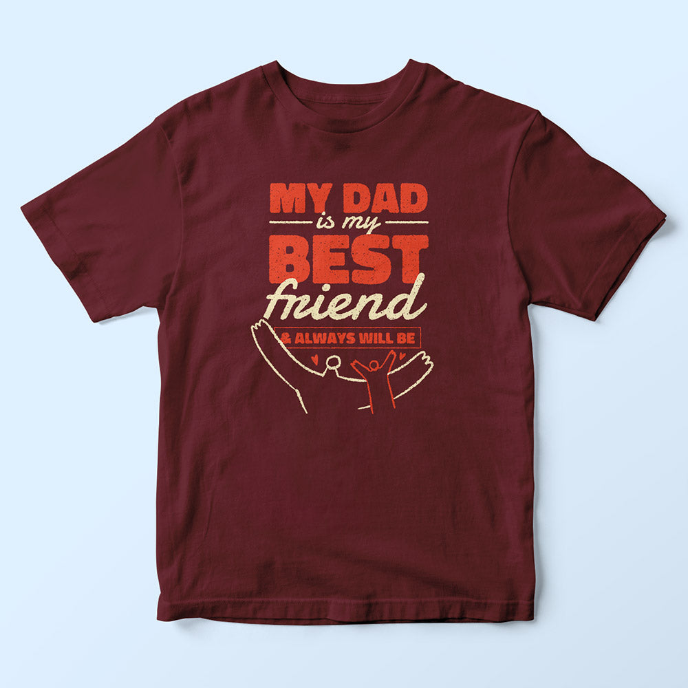 Dad My Best Friend Kids T-Shirt