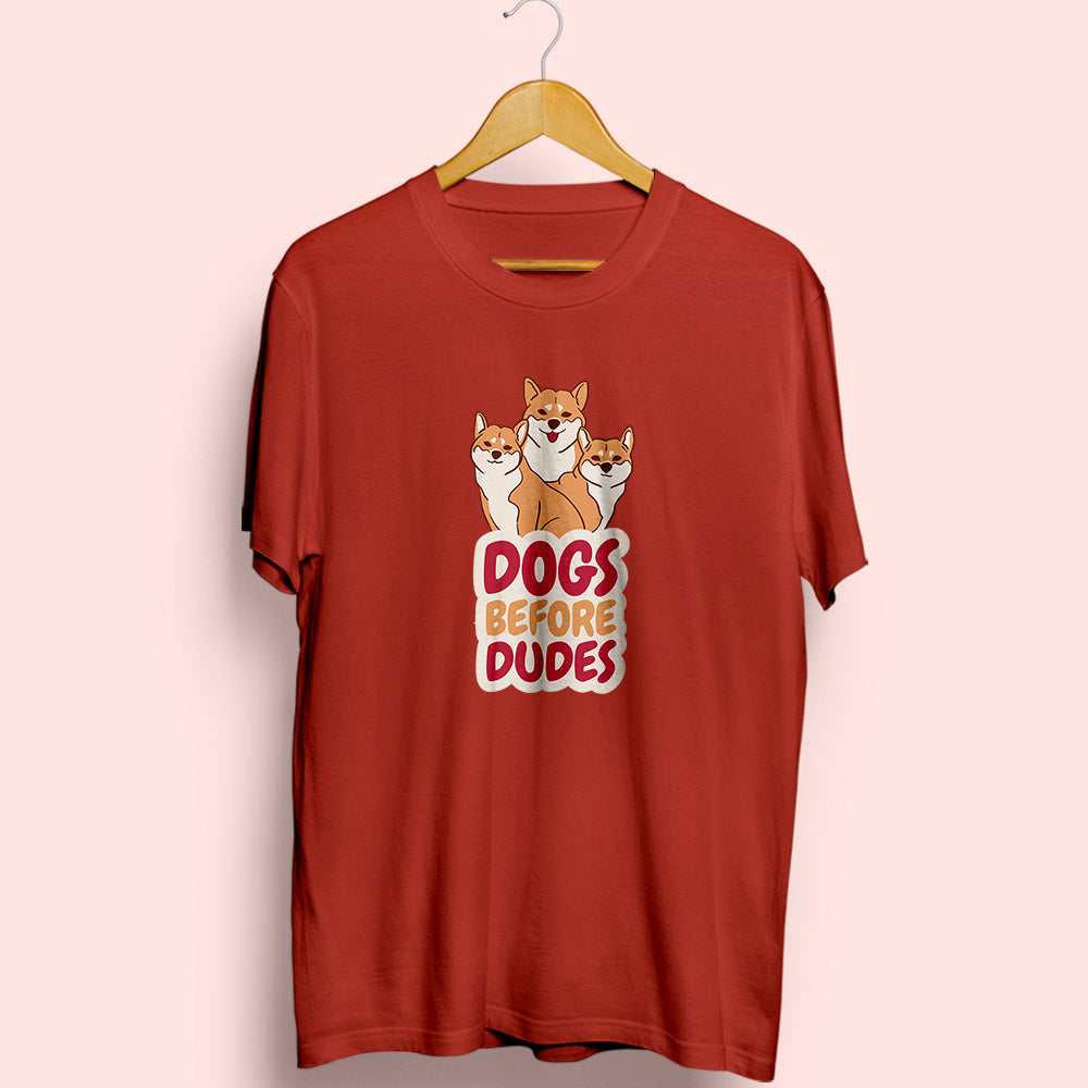 Dogs Before Dudes Half Sleeve T-Shirt - Soul & Peace
