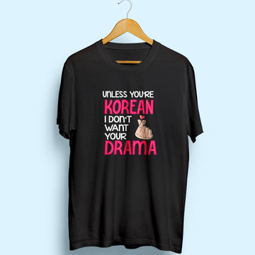 Don't Want Your Drama Half Sleeve T-Shirt
