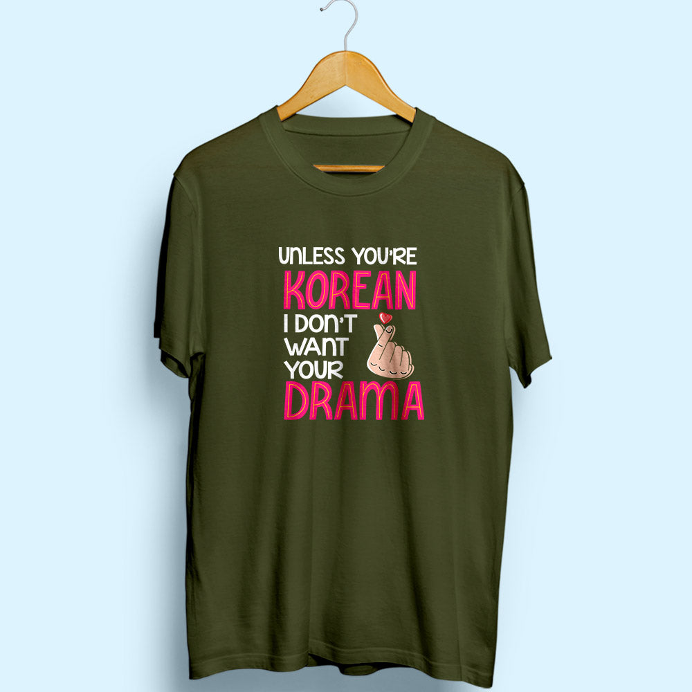 Don't Want Your Drama Half Sleeve T-Shirt - Soul & Peace