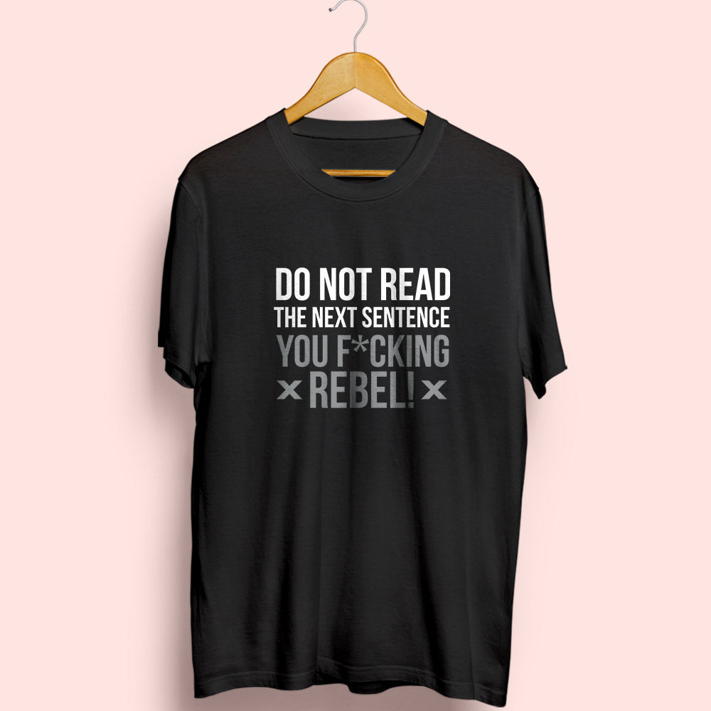 Do Not Read Half Sleeve T-Shirt