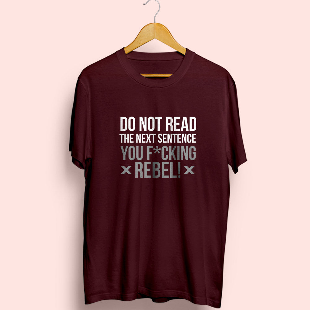 Do Not Read Half Sleeve T-Shirt - Soul & Peace