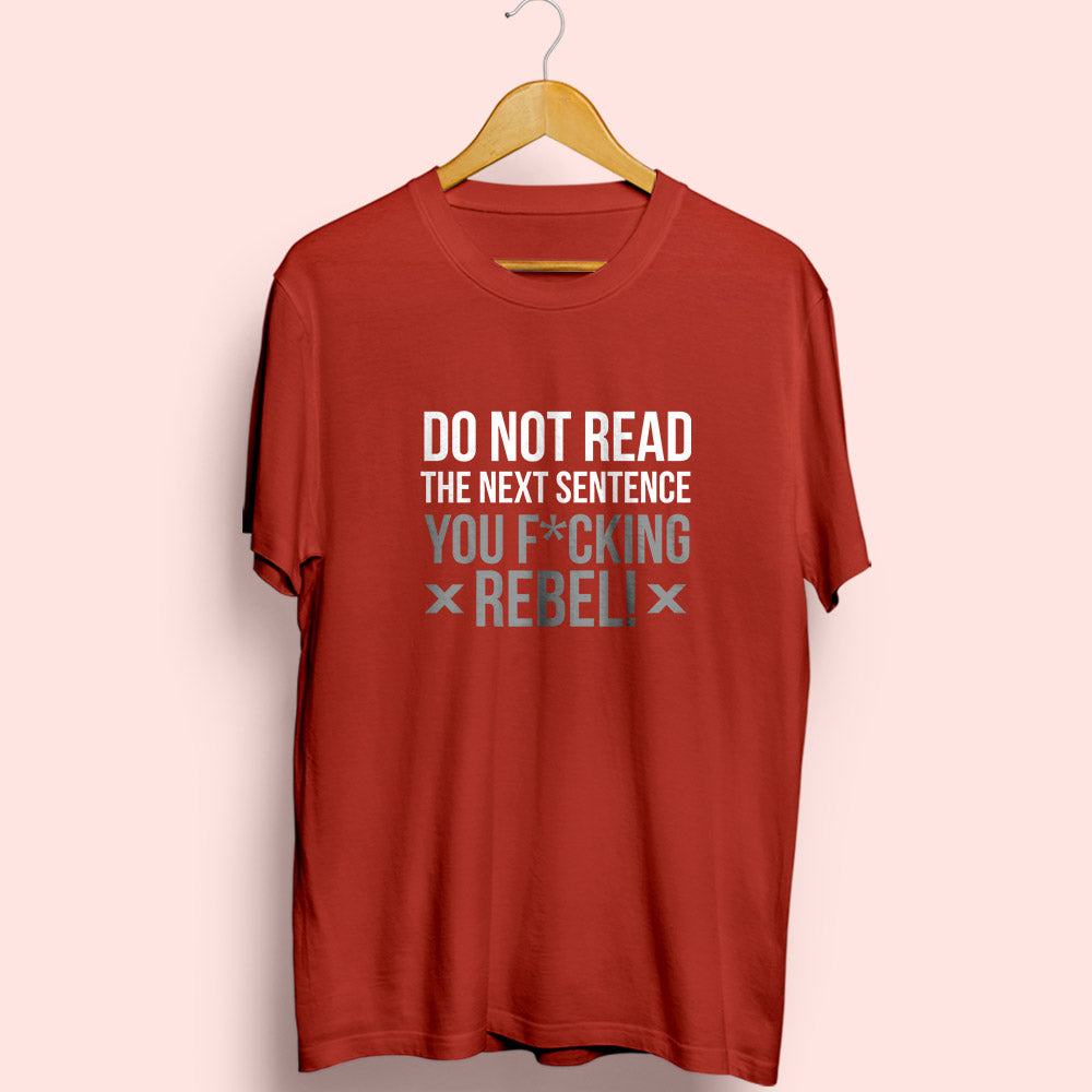 Do Not Read Half Sleeve T-Shirt - Soul & Peace