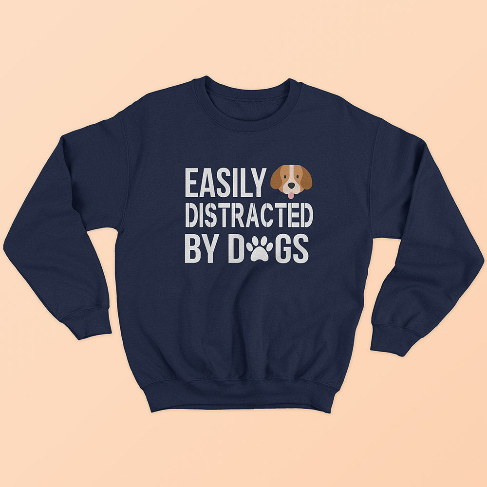 Easily Distracted By Dogs Sweatshirt - Soul & Peace