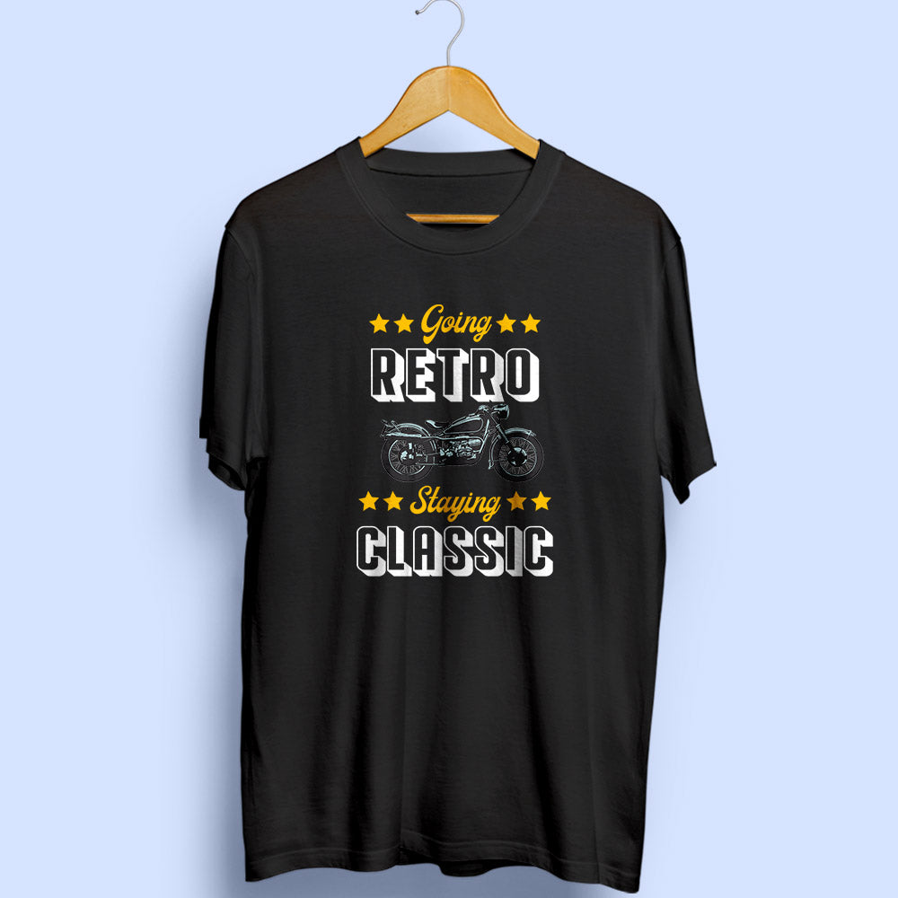 Going Retro Staying Classic Half Sleeve T-Shirt