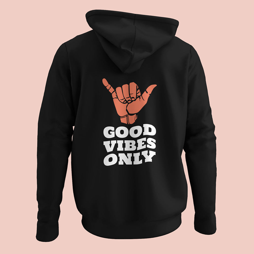 Good Vibes Only (Back Print) Unisex Hoodie