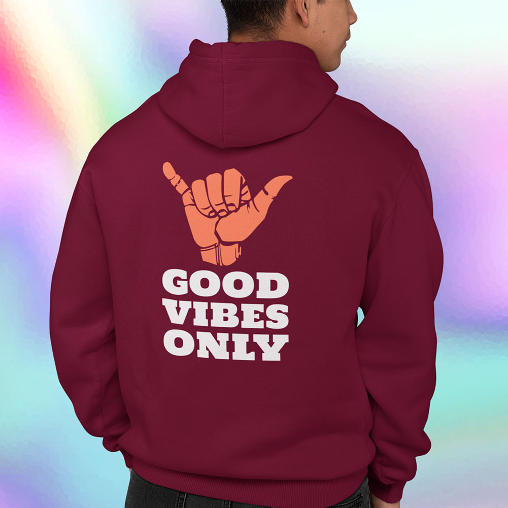 Good Vibes Only (Back Print) Unisex Hoodie