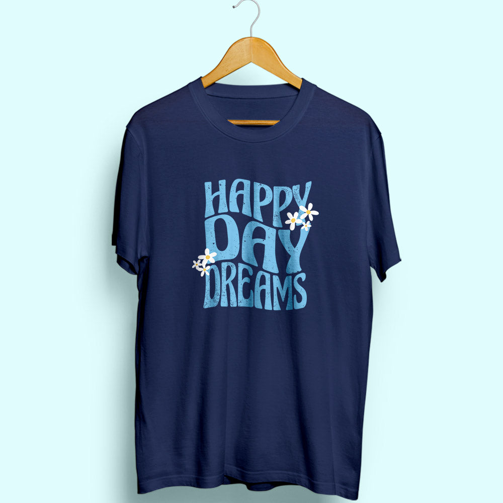 Happy Day Dreams Half Sleeve T-Shirt