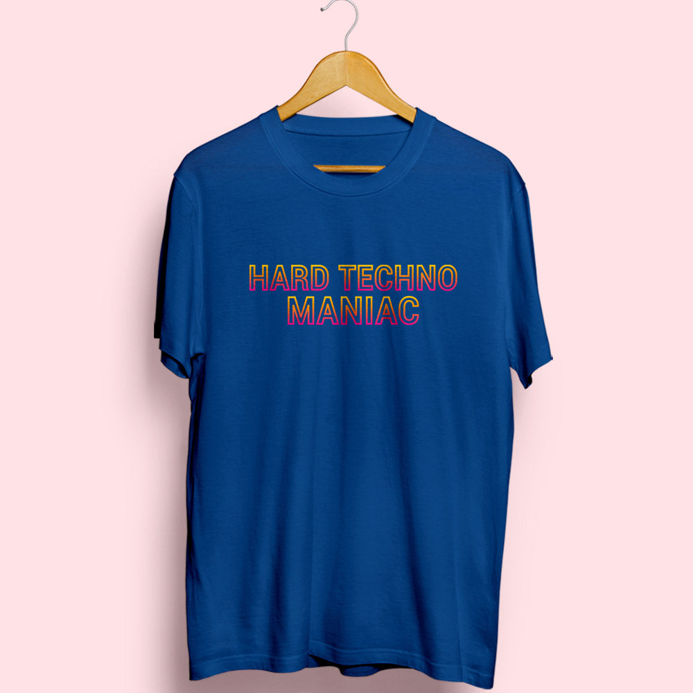 Hard Techno Maniac Half Sleeve T-Shirt