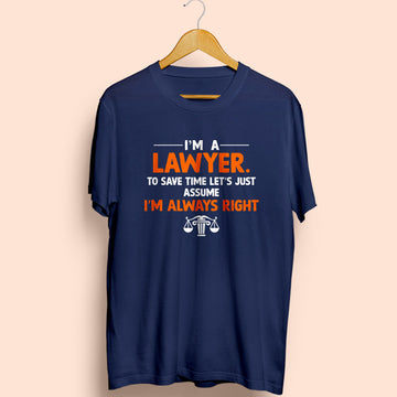 I'm a Lawyer Half Sleeve T-Shirt - Soul & Peace