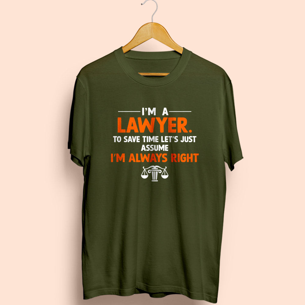 I'm a Lawyer Half Sleeve T-Shirt - Soul & Peace