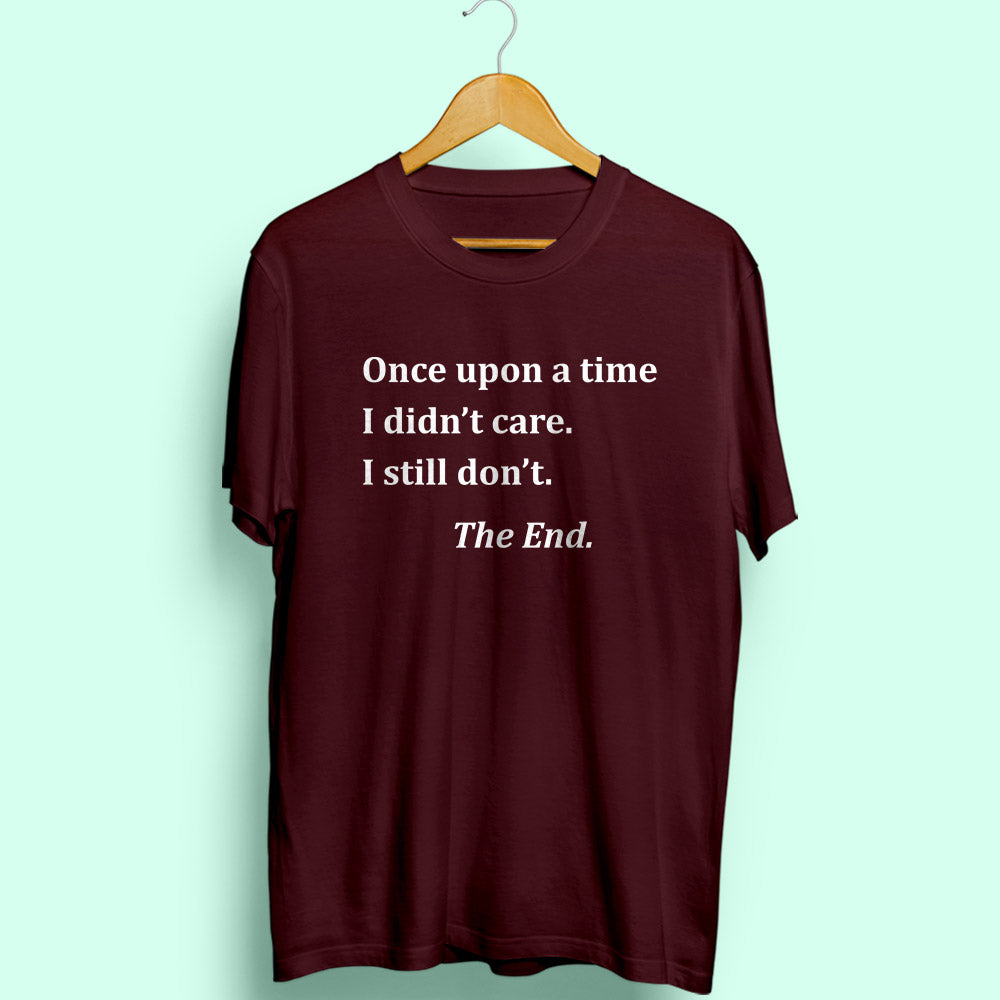 I Didn't Care Half Sleeve T-Shirt - Soul & Peace