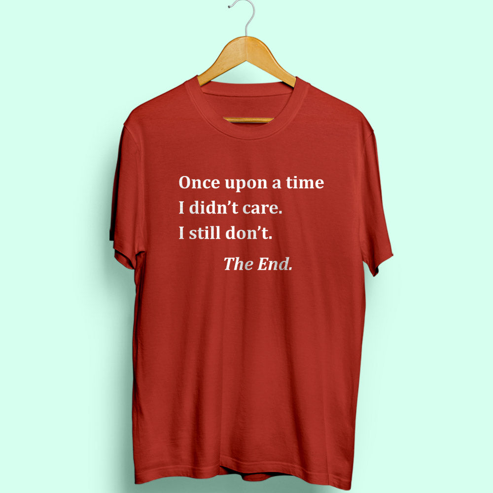 I Didn't Care Half Sleeve T-Shirt - Soul & Peace