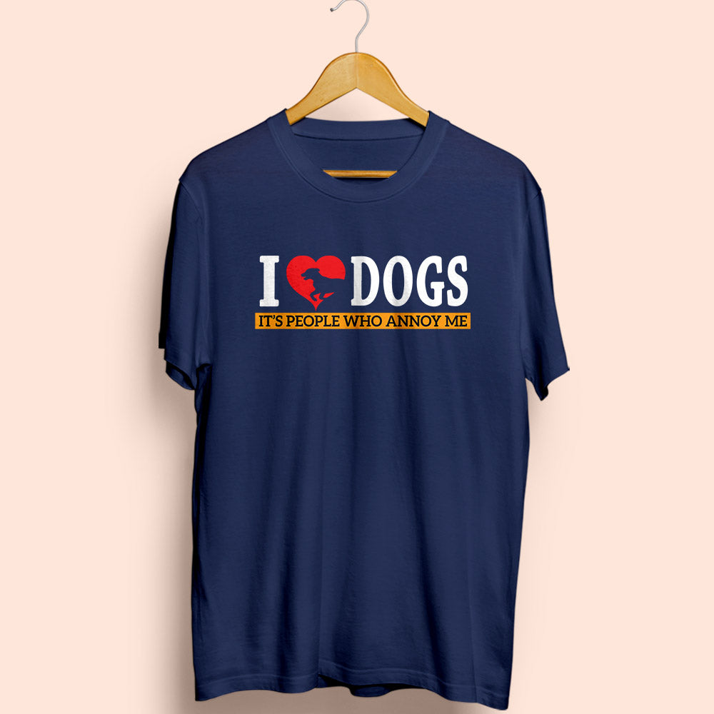 I Love Dogs Half Sleeve T-Shirt