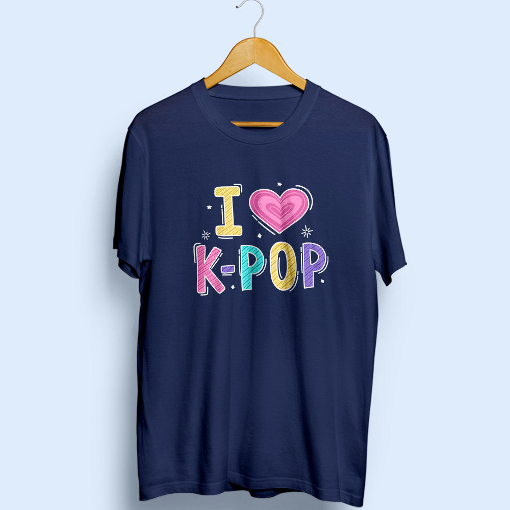 I Love K-Pop Half Sleeve T-Shirt - Soul & Peace
