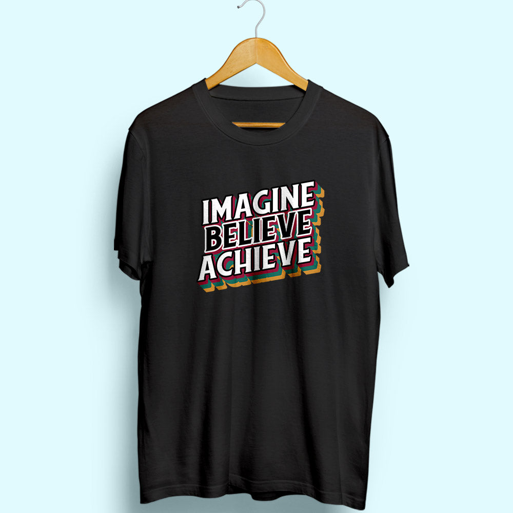 Imagine Believe Achieve Half Sleeve T-Shirt - Soul & Peace