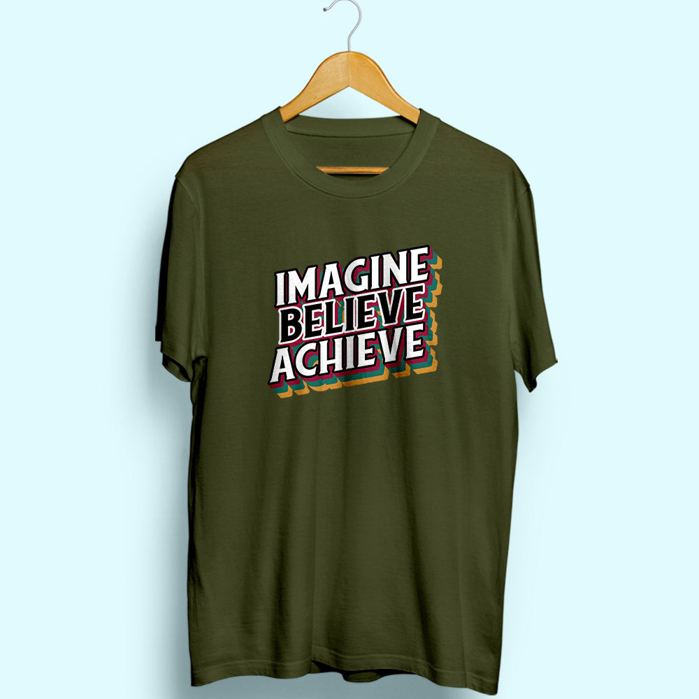Imagine Believe Achieve Half Sleeve T-Shirt - Soul & Peace