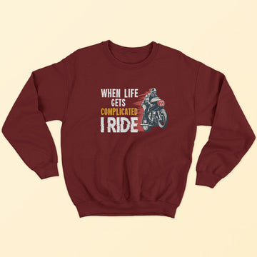 I Ride Sweatshirt