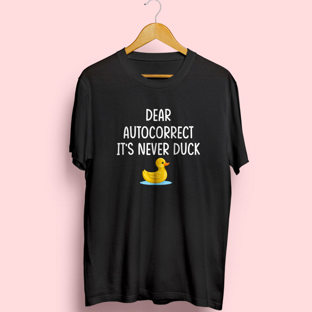 It's Never Duck Half Sleeve T-Shirt - Soul & Peace