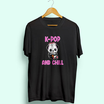 K-Pop and Chill Half Sleeve T-Shirt