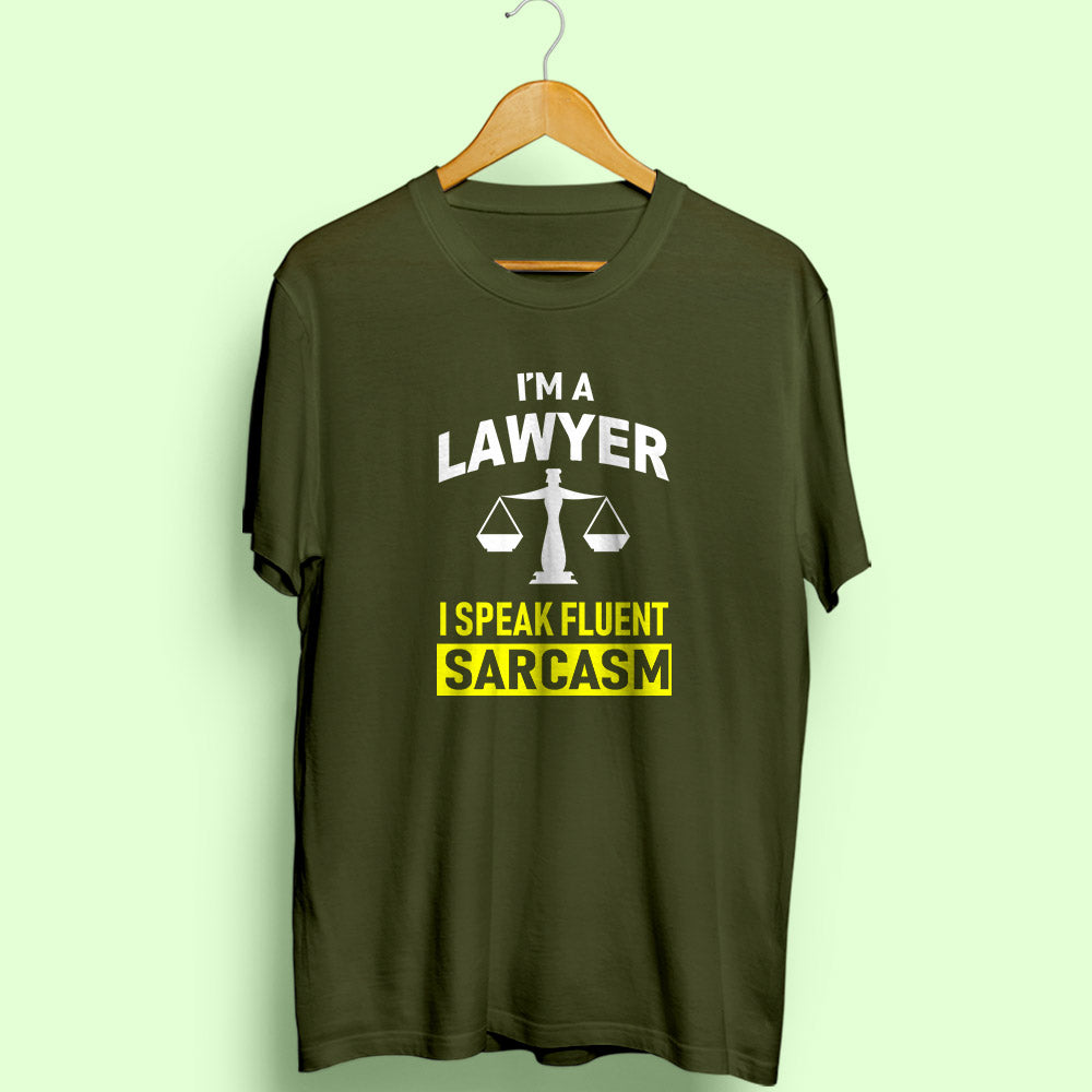 Lawyer Sarcasm Half Sleeve T-Shirt - Soul & Peace