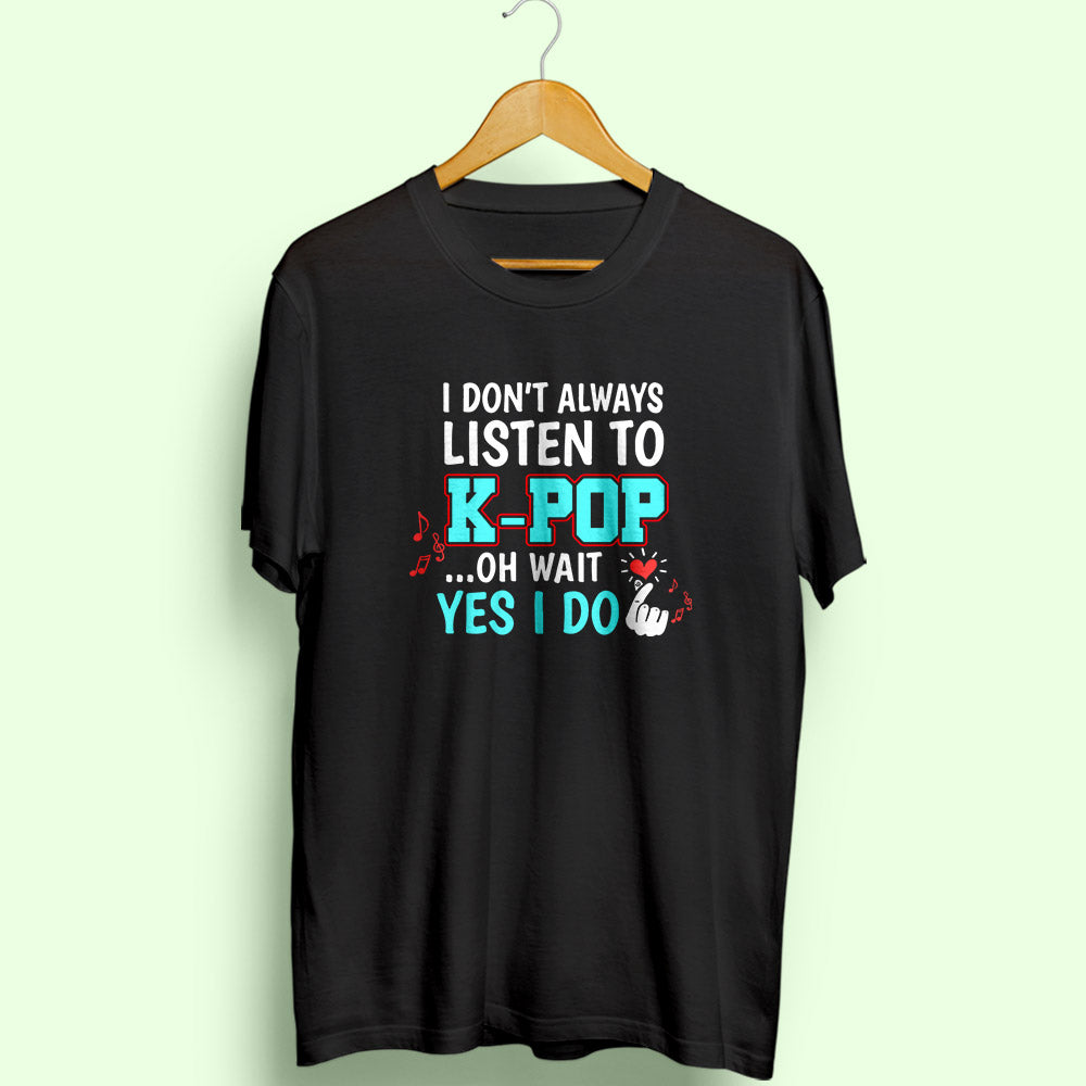 Listen to K-Pop Half Sleeve T-Shirt - Soul & Peace