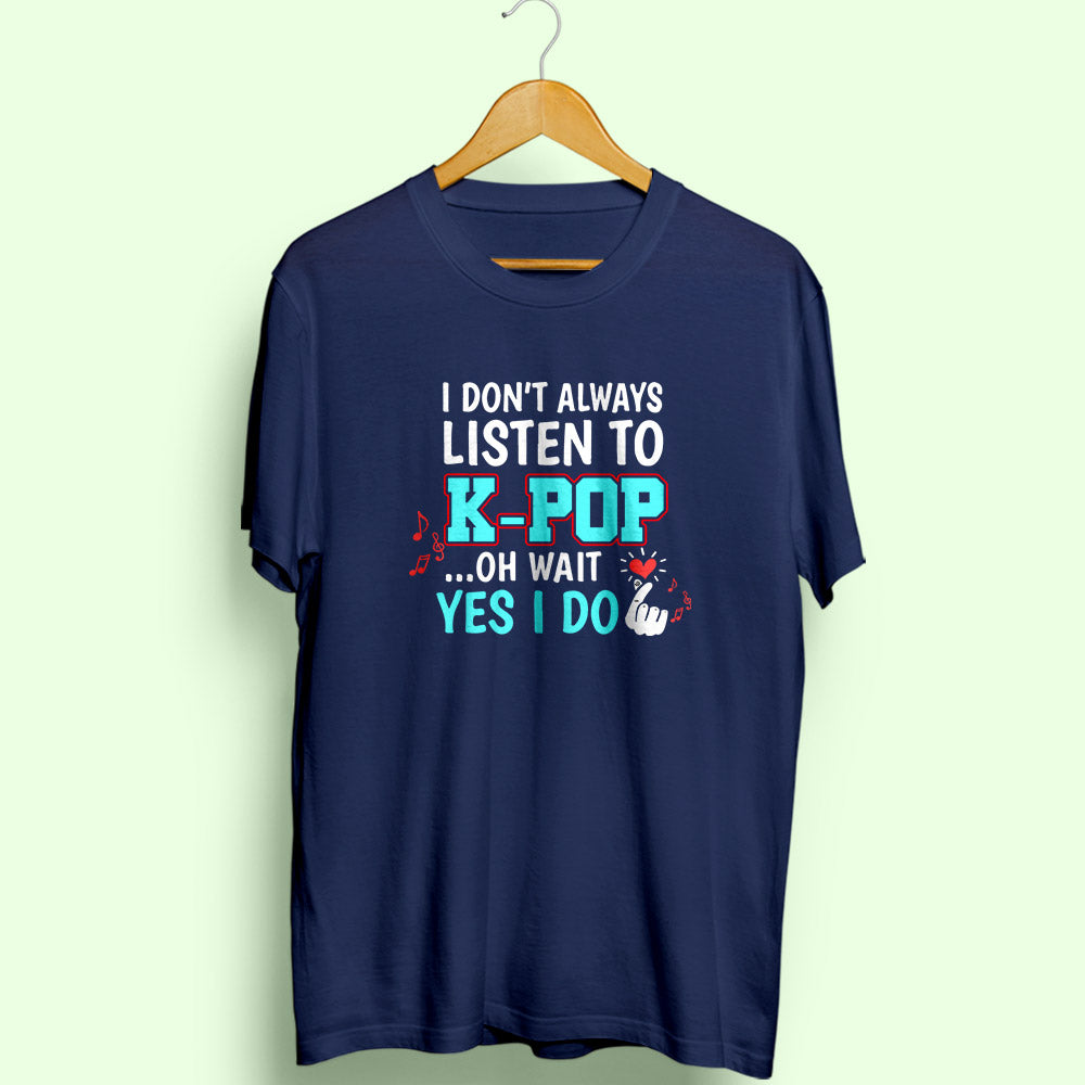 Listen to K-Pop Half Sleeve T-Shirt - Soul & Peace