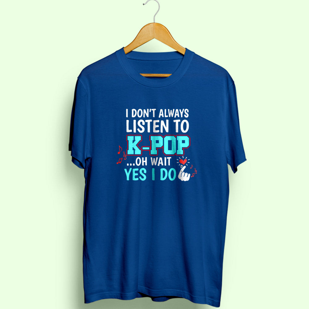 Listen to K-Pop Half Sleeve T-Shirt - Soul & Peace