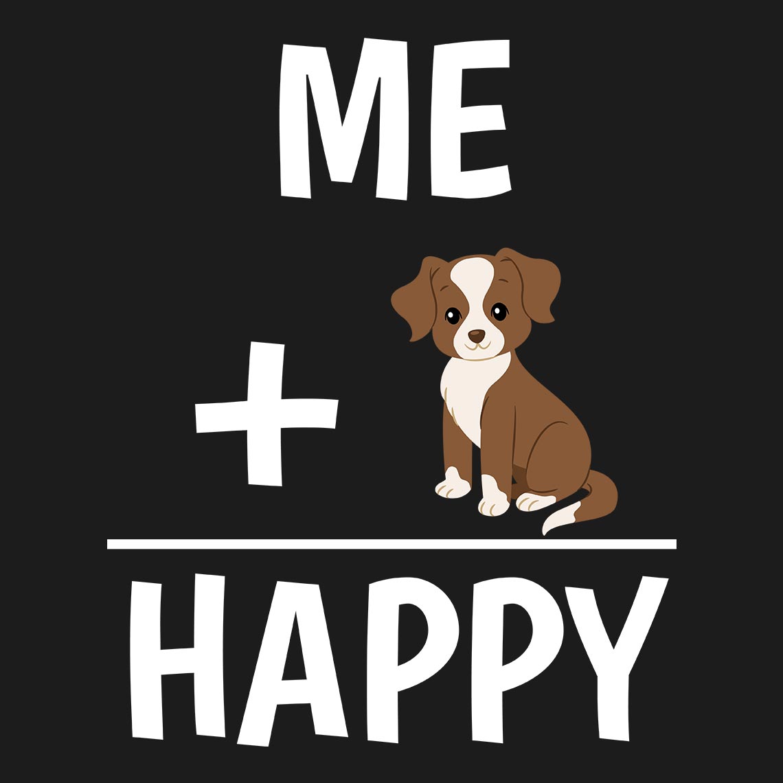Me & Dog = Happy - Soul & Peace