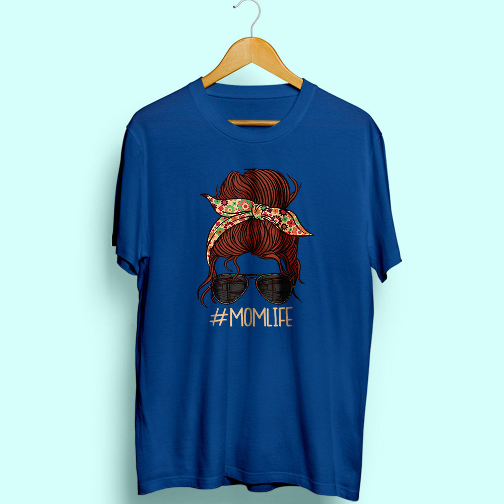 Mom Life Half Sleeve T-Shirt - Soul & Peace