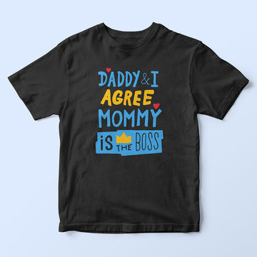 Mommy Is The Boss Kids T-Shirt