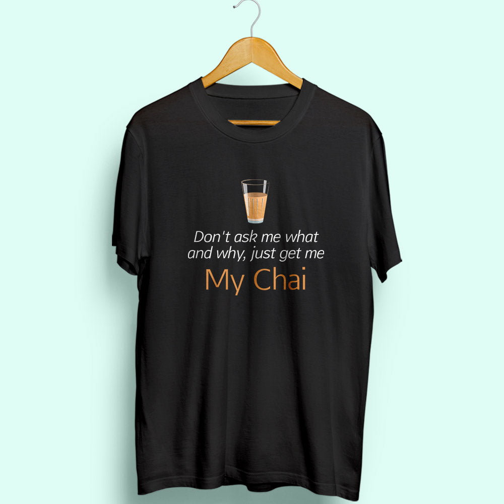 My Chai Half Sleeve T-Shirt - Soul & Peace