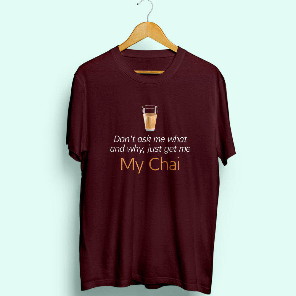 My Chai Half Sleeve T-Shirt - Soul & Peace