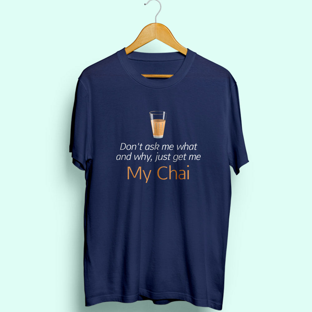 My Chai Half Sleeve T-Shirt - Soul & Peace