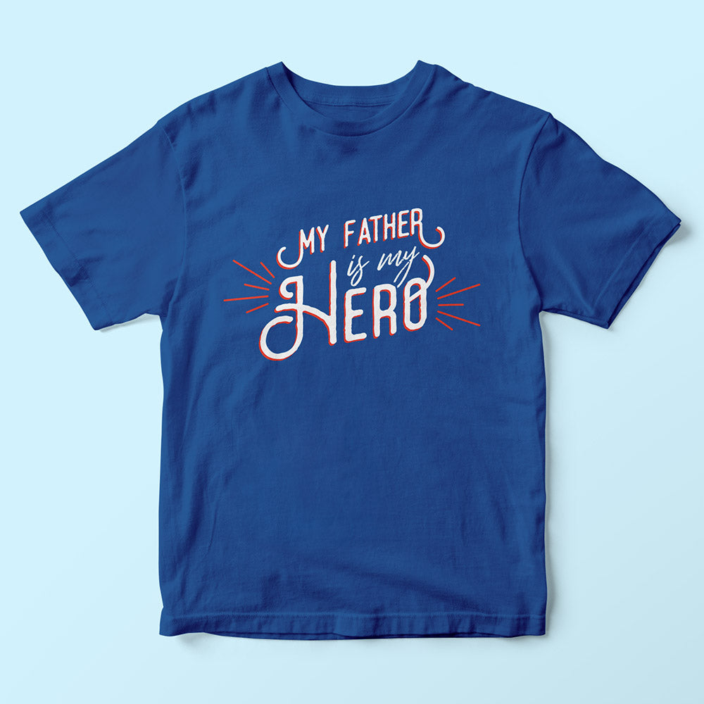 My Father Is My Hero Kids T-Shirt