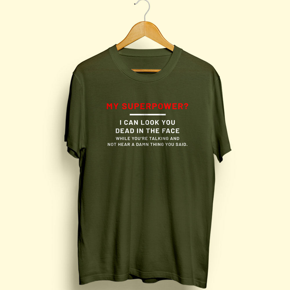 My Superpower Half Sleeve T-Shirt