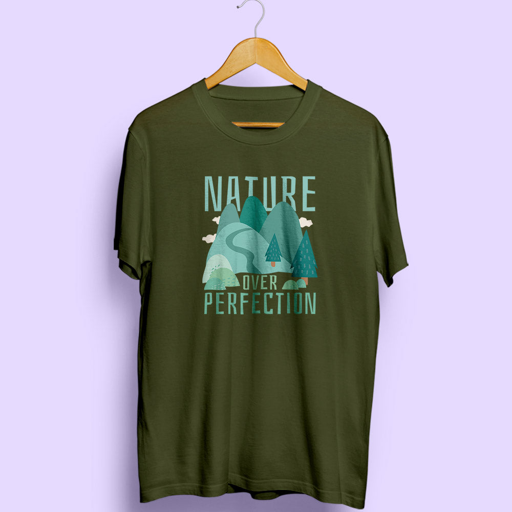 Nature Over Perfection Half Sleeve T-Shirt - Soul & Peace