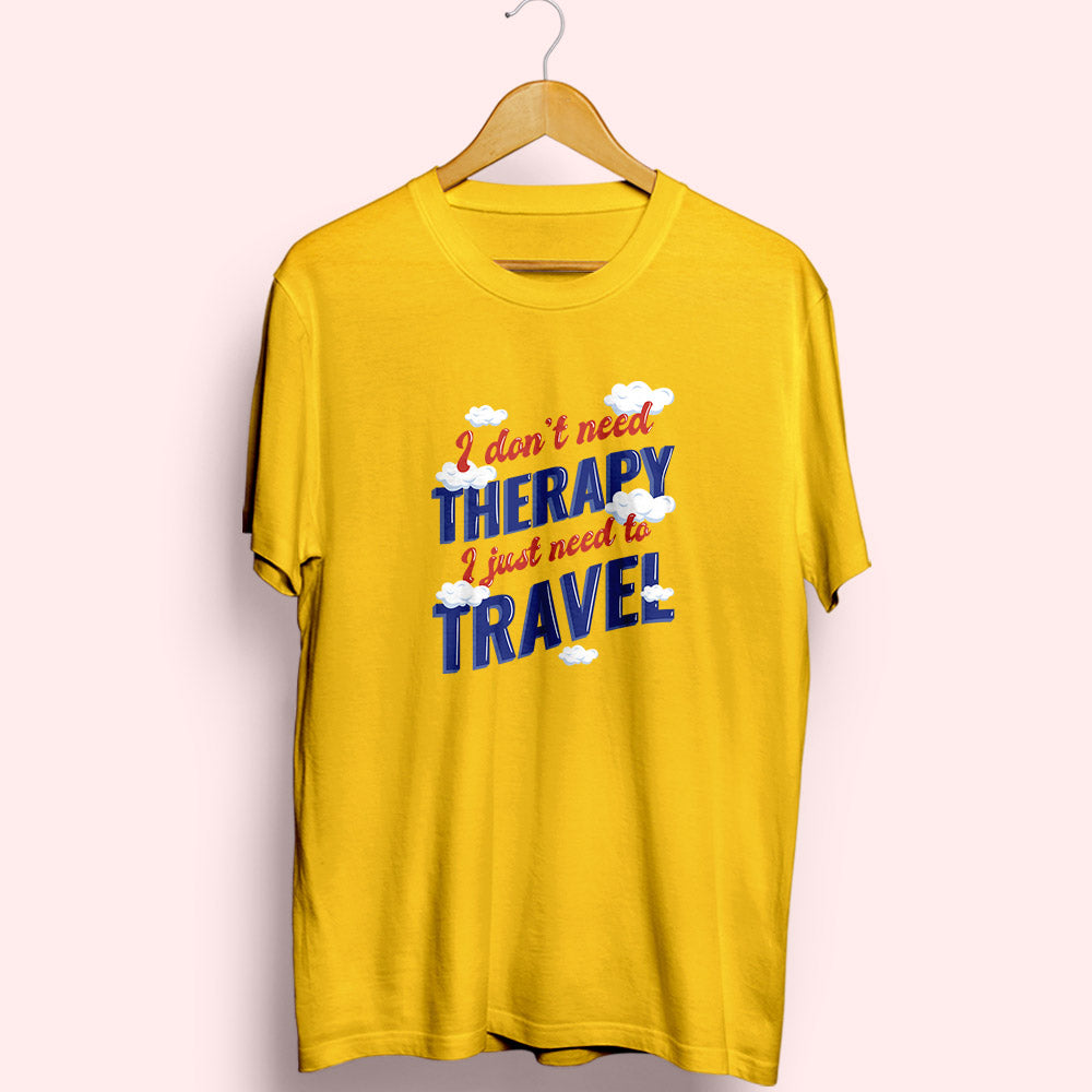 Need To Travel Half Sleeve T-Shirt