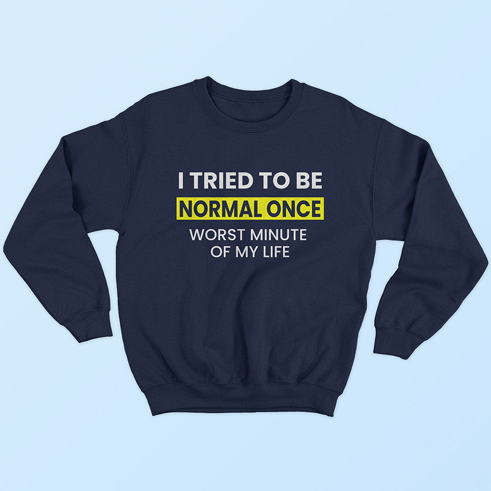 Normal Once Sweatshirt - Soul & Peace