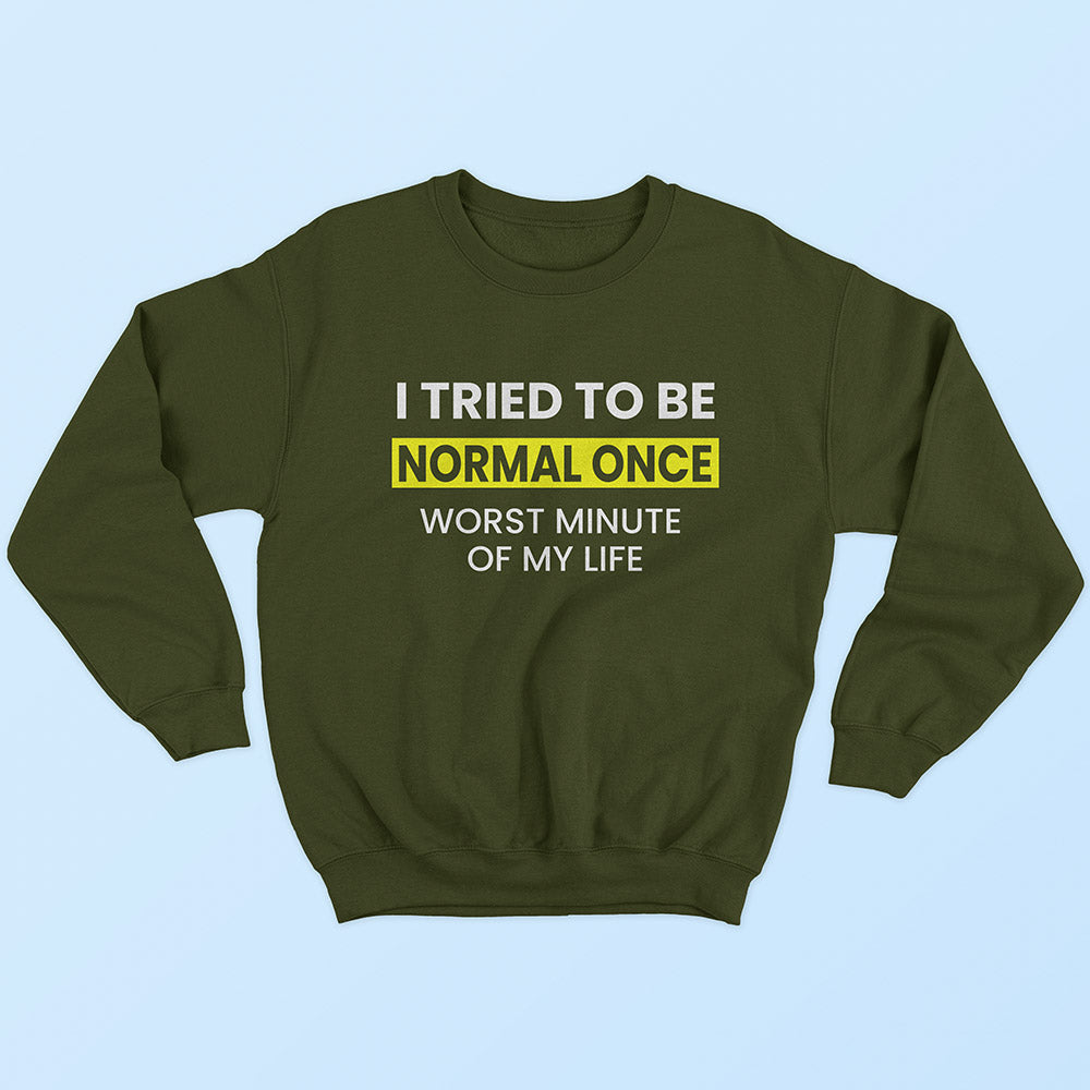 Normal Once Sweatshirt - Soul & Peace