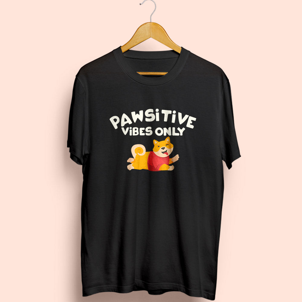 Pawsitive Vibes Only Half Sleeve T-Shirt